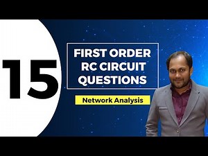 First Order RC Circuit - Solved Questions | Lecture 15 | Network Analysis, GATE (EE, ECE)