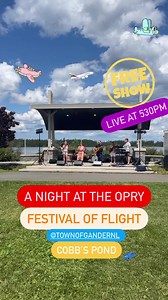 GANDER! NL Promotions is excited to be here with our amazing country show- A Night at the Opry! Free show at Cobb’s Pond. We’re live 5:30pm. See you soon. | NL Promotions