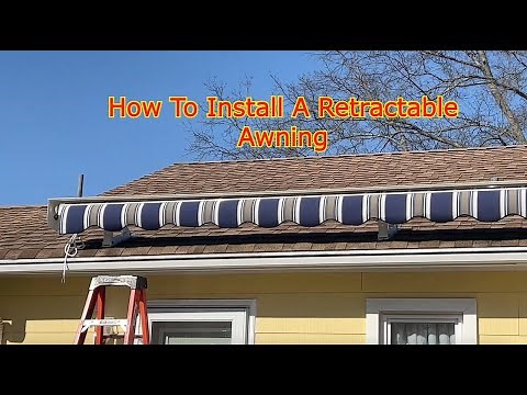How To Install A Retractable Awning