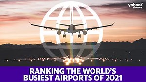 The world’s busiest airports are in the U.S. as travel bounces back from COVID