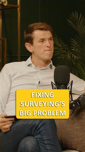 Fixing Surveying’s BIG Problem