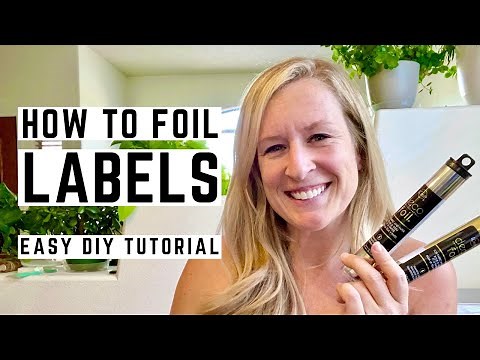 How To Make Foil Labels | Easy DIY Foil Tutorial For Labels And Stickers Using A Laminator