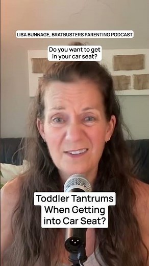 Toddler Tantrums When Getting into Car Seat