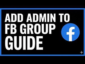 How to Add Admin to FB Group Fast and Easy – Full Guide to Manage Facebook Group