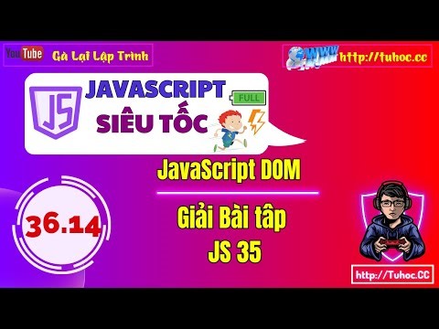 36.14 JS DOM Bài tập JS 35, vận dụng kiến thức append hoặc appendChild DOM trong JS