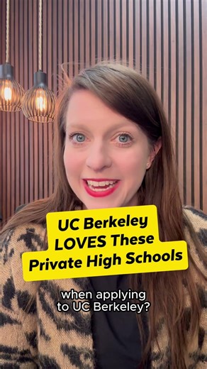 UC Berkeley LOVES These Private High Schools