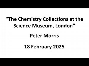 Peter Morris: Three important collections of chemicals at the Science Museum, London