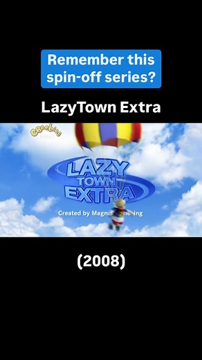 Childhood Nostalgia 🌈 | LazyTown Extra (2008) Aired on: CBeebies, ABC4Kids, Clan TV, Discovery Kids & more 📺 Requested by: @daaniyal.ali 😊 Everything came... | Instagram