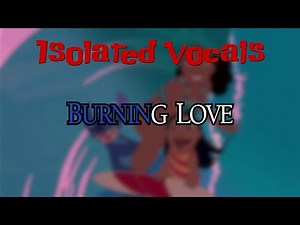 Burning Love (Isolated Vocals) - Lilo & Stitch (2002)