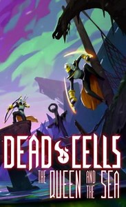 Dead Cells : The Queen and the Sea