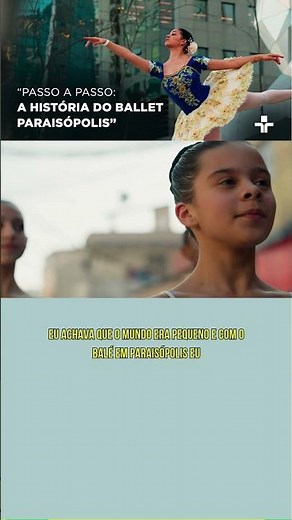 #Shorts | “Passo a Passo: A História do Ballet Paraisópolis”: quando a dança transforma caminhos