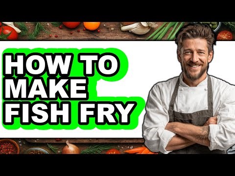 How To Make Fish Fry - Full Guide