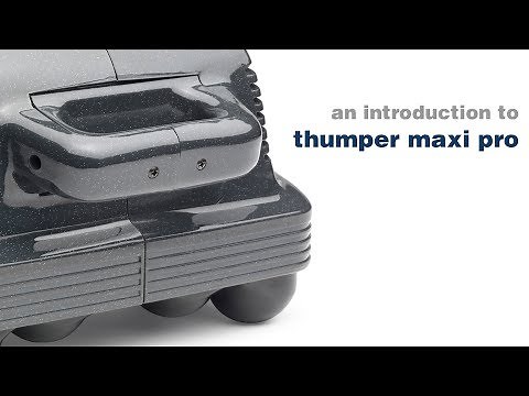 An introduction to Thumper Maxi Pro | Professional Deep Tissue Massager for Clinics