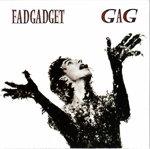 Fad Gadget - Gag
