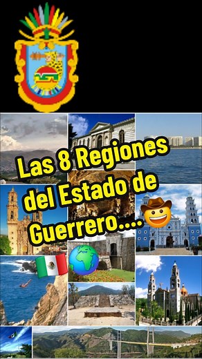 Descubre las 8 Regiones del Estado de Guerrero