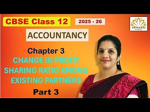CBSE Class 12 - Accountancy - #tsgrewal - 2025 - 26 Chapter 3 - Change in PSR - Part 3 - Tamil