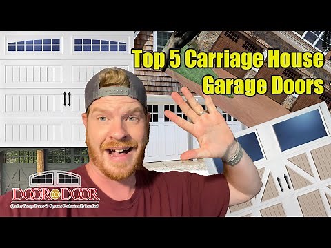 Top 5 Carriage House Garage Doors