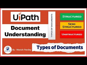 Types of Documents in UiPath Document Understanding | Structured vs Semi-Structured vs Unstructured