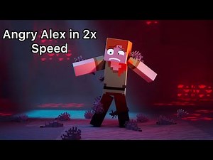Angry Alex in 2x Speed