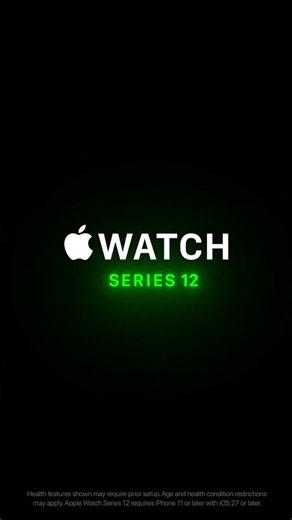 Apple Watch Series 12. A work of heart.