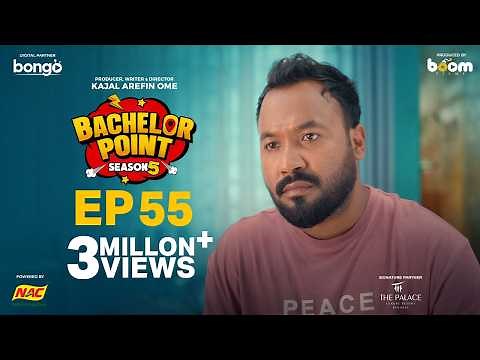 EPISODE 55 | Bachelor Point | S5 | Habu | Kabila | Nehal | Pasha | Kajal Arefin Ome | Boom Films