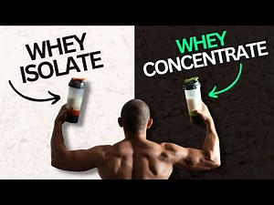 Whey CONCENTRATE vs Whey ISOLATE (Main Differences)