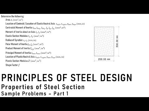 Principles of Steel Design: Lecture 2. Properties of Steel Section - Sample Problems Part 1