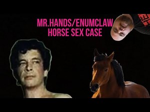 Mr.Hands / Enumclaw Zoophile Case