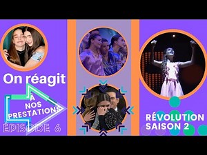 On réagit à nos prestations Révolution saison 2 (Épisode 6)