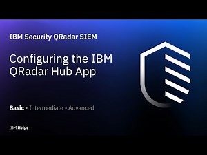 QRadar: Configuring the IBM QRadar Hub App
