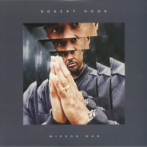 Robert Hood - Mirror Man