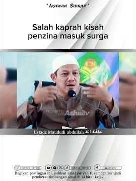 Salah kaprah kisah penzina masuk surga | Ustadz Maududi abdullah Hafizahullah