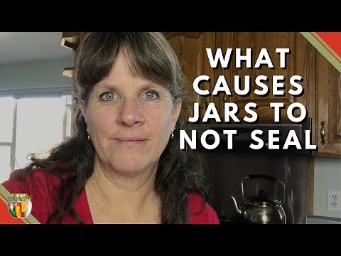 What Causes Jars to Not Seal. part 1
