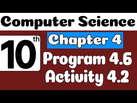 10th Class Computer Science Ch 4 Program 4 6 & Activity 4 2 | Class 10 Computer Science Chapter 4