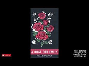 Gothic Tales ll Story Time: William Faulkner's "A Rose For Emily" Audiobook American, Female Voice
