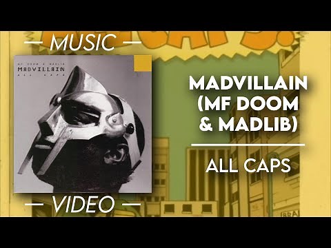 Madvillain (MF DOOM & Madlib) - All Caps — (Official Video)