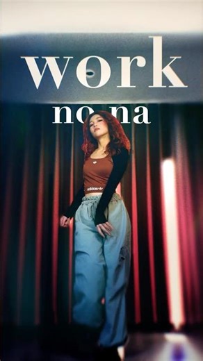 'work' - no na | dance cover | #nona #work