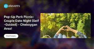 Pop-Up Park Picnic: Couple Date Night (Self-Guided) - Cheboygan Area!