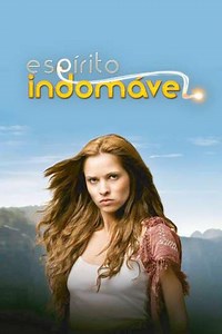 Espírito Indomável (2010) - TV Show
