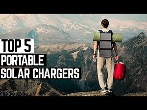 Top 5 Best Portable Solar Chargers 2026 ✅ Solar Panel For Backpacking & Camping LIfe ✅