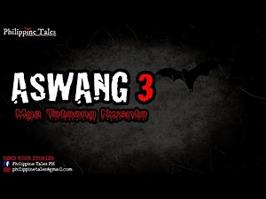 ASWANG 3 | Real Aswang Stories | Kwentong Kababalaghan