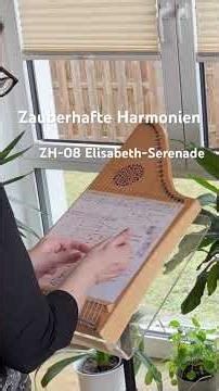 ZH-08 „Elisabeth-Serenade“ aus der Notenmappe für Tischharfe „Zauberhafte Harmonien“