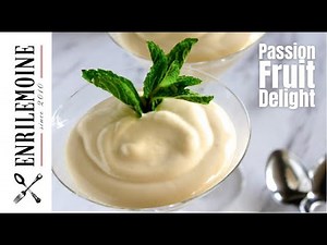 Enri's PASSION FRUIT DELIGHT Recipe