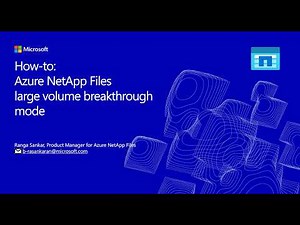 How To: Azure NetApp Files large volume breakthrough mode