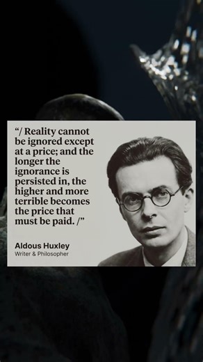 Aldous Huxley said: #philosophy