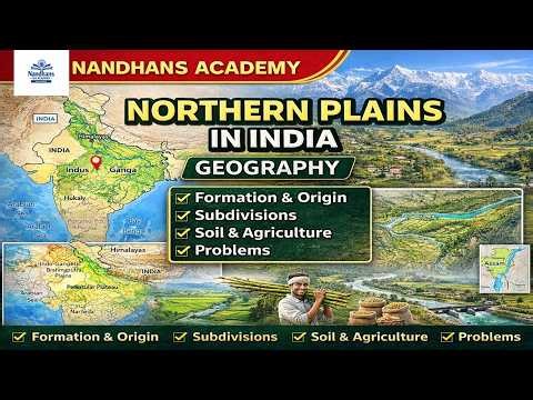 Geography Northern Plains Explained/NCERT/UPSC