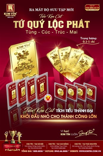 ✨ RA MẮT BỘ SƯU TẬP MỚI – TIỂU KIM CÁT | TỨ QUÝ LỘC PHÁT ✨ Tùng – Cúc – Trúc – Mai Kim Tín chính thức giới thiệu dòng Tiểu Kim Cát – bộ sưu tập vàng 999.9 được thiết kế dành riêng cho những ai muốn khởi đầu từ nhỏ nhưng tạo nền tảng bền vững cho tương lai. 💛 ƯU ĐIỂM VƯỢT TRỘI CỦA TIỂU KIM CÁT: ✔ Trọng lượng linh hoạt 0.1 – 1 chỉ Phù hợp tích lũy từng bước, dễ sở hữu, dễ nâng dần giá trị theo thời gian. ✔ Vàng 999.9 nguyên chất Giữ giá trị ổn định, dễ bảo toàn, thuận tiện giao dịch – chuyển nhượ