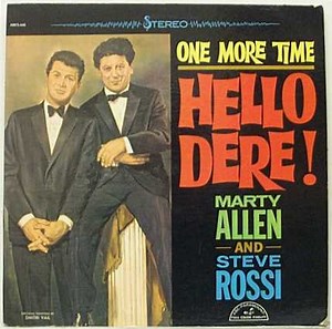 Marty Allen And Steve Rossi - One More Time, Hello Dere!