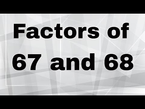 Factors of 67 and 68