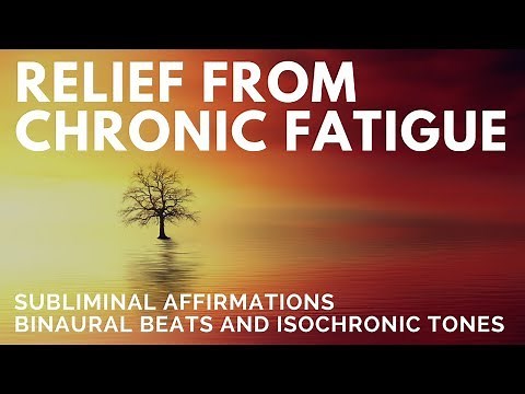 CHRONIC FATIGUE RELIEF SUBLIMINAL | Pain Reduction, Healing Energy & Motivation | Binaural Beats
